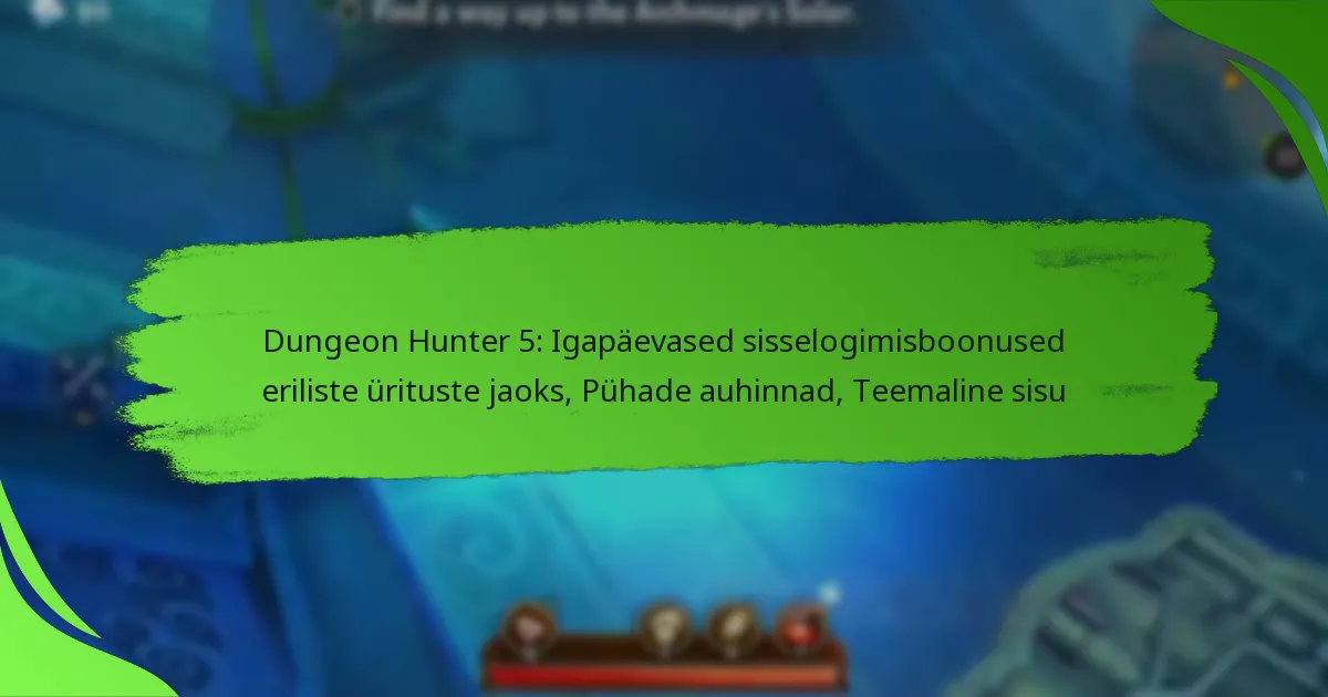 Dungeon Hunter 5: Igapäevased sisselogimisboonused eriliste ürituste jaoks, Pühade auhinnad, Teemaline sisu
