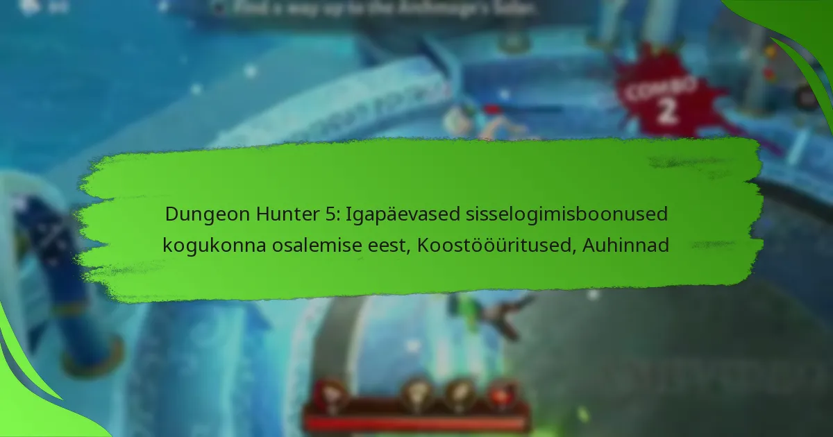 Dungeon Hunter 5: Igapäevased sisselogimisboonused kogukonna osalemise eest, Koostööüritused, Auhinnad
