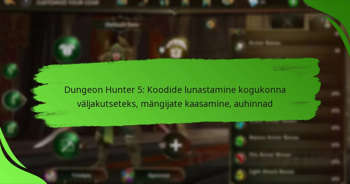 Dungeon Hunter 5: Koodide lunastamine kogukonna väljakutseteks, mängijate kaasamine, auhinnad