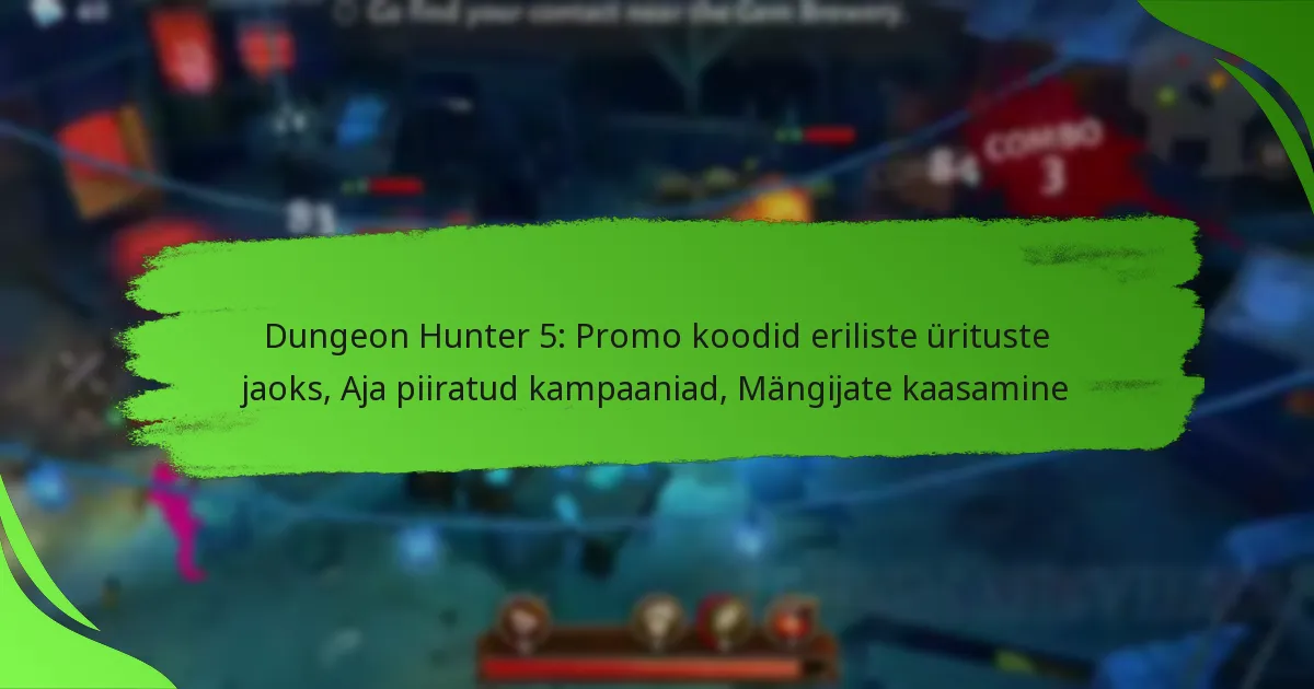 Dungeon Hunter 5: Promo koodid eriliste ürituste jaoks, Aja piiratud kampaaniad, Mängijate kaasamine
