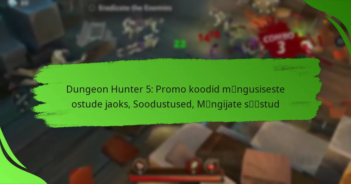 Dungeon Hunter 5: Promo koodid mängusiseste ostude jaoks, Soodustused, Mängijate säästud