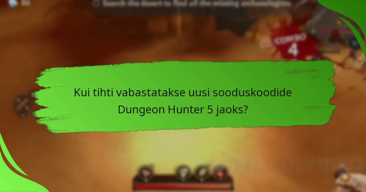 Kui tihti vabastatakse uusi sooduskoodide Dungeon Hunter 5 jaoks?