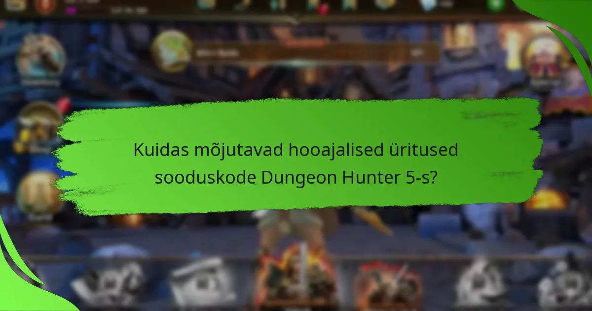 Kuidas mõjutavad hooajalised üritused sooduskode Dungeon Hunter 5-s?