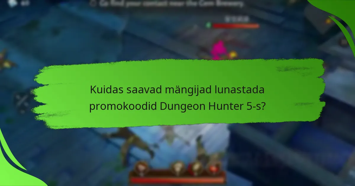 Kuidas saavad mängijad lunastada promokoodid Dungeon Hunter 5-s?
