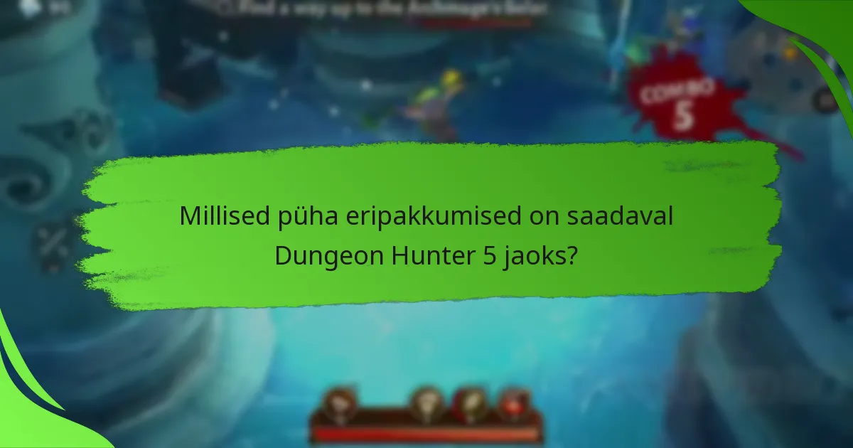 Millised püha eripakkumised on saadaval Dungeon Hunter 5 jaoks?