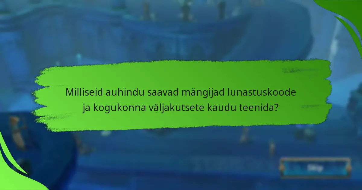 Milliseid auhindu saavad mängijad lunastuskoode ja kogukonna väljakutsete kaudu teenida?